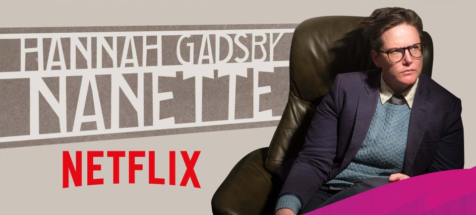 Hannah Gadsby's Nanette arriva su Netflix