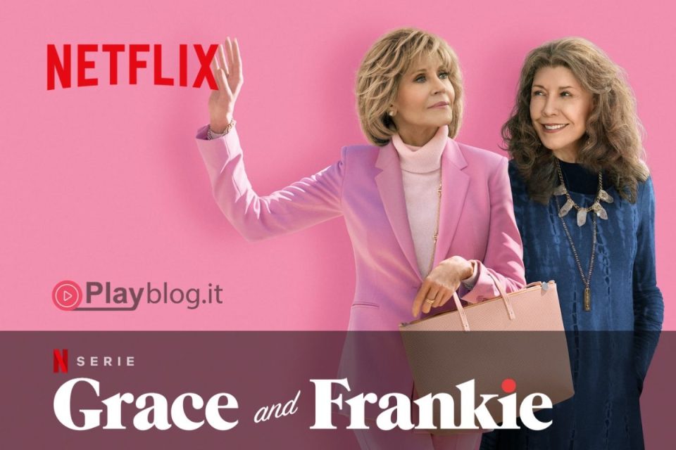 Insieme sono inarrestabili arriva oggi Grace and Frankie Stagione 6 su Netflix