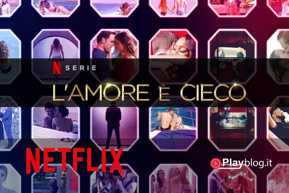 Disponibile la prima stagione di L'amore è cieco su Netflix