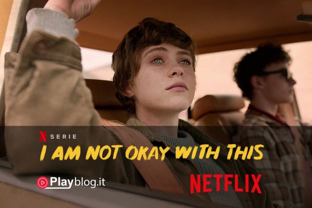 Pronti per la stagione 1 di I Am Not Okay With This su Netflix