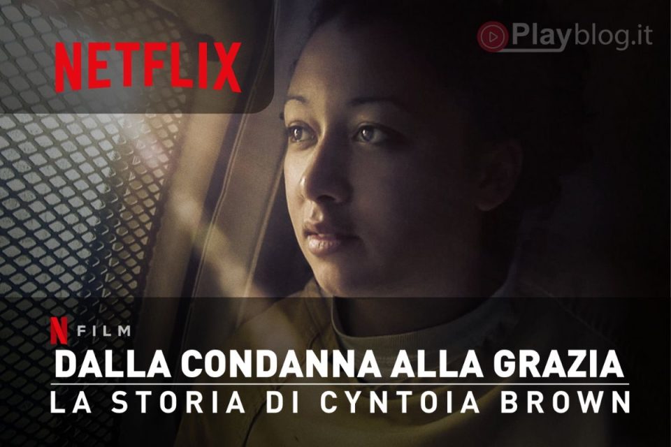 Dalla condanna alla grazia la storia di Cyntoia Brown su Netflix