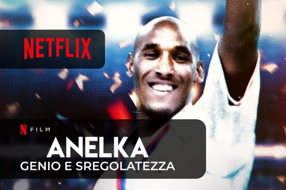 Disponibile da oggi Anelka: genio e sregolatezza su Netflix