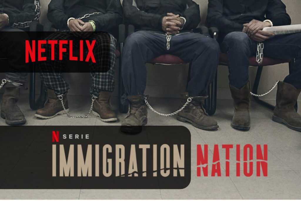 Immigration Nation disponibile la nuova miniserie investigativa su Netflix