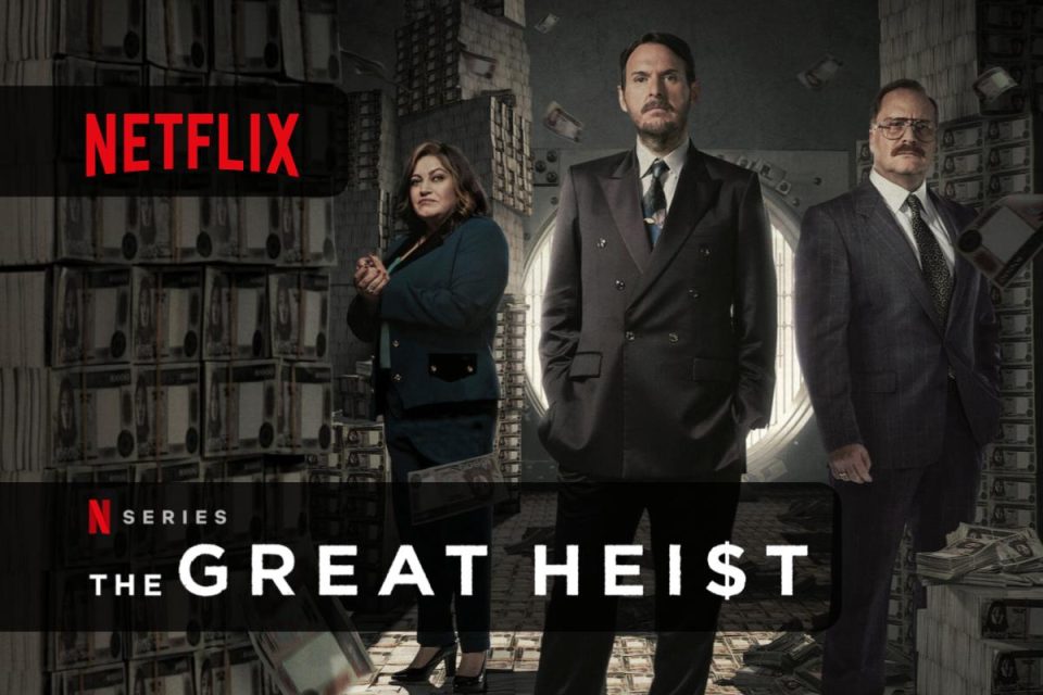 La Rapina del Secolo da non perdere la prima stagione su Netflix