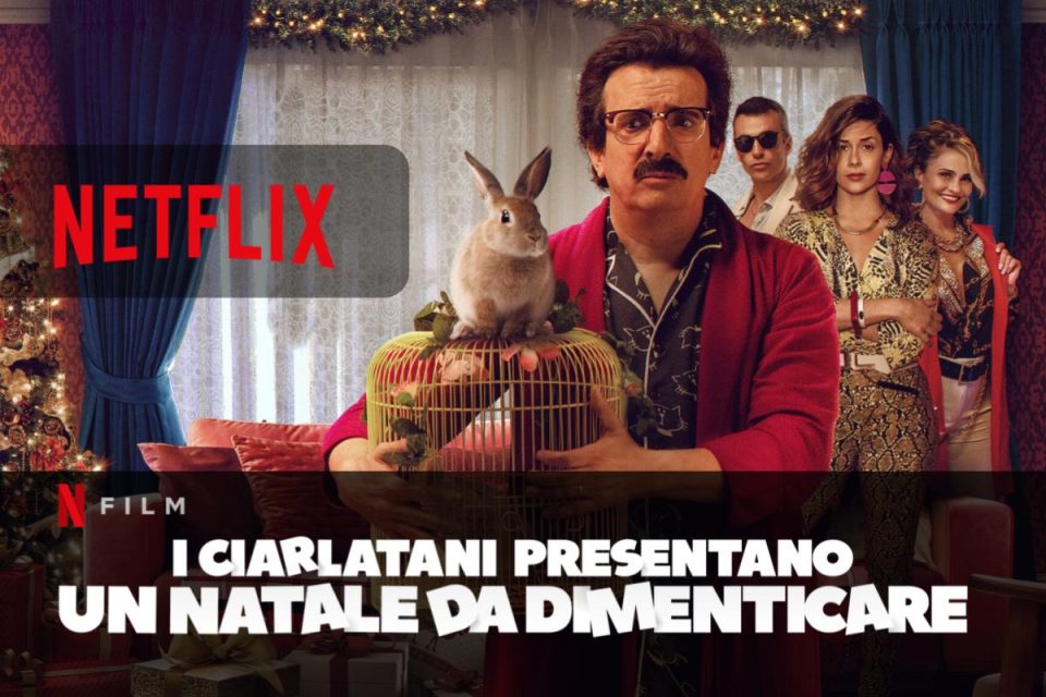 I ciarlatani presentano Un Natale da dimenticare in streaming su Netflix