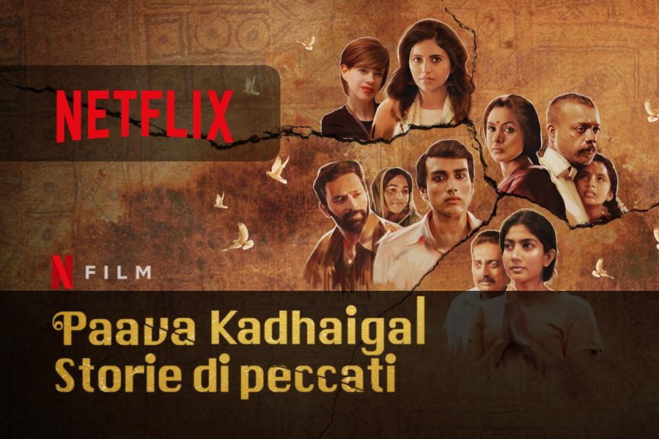 Paava Kadhaigal Storie di peccati su Netflix un Film tra orgoglio e onore
