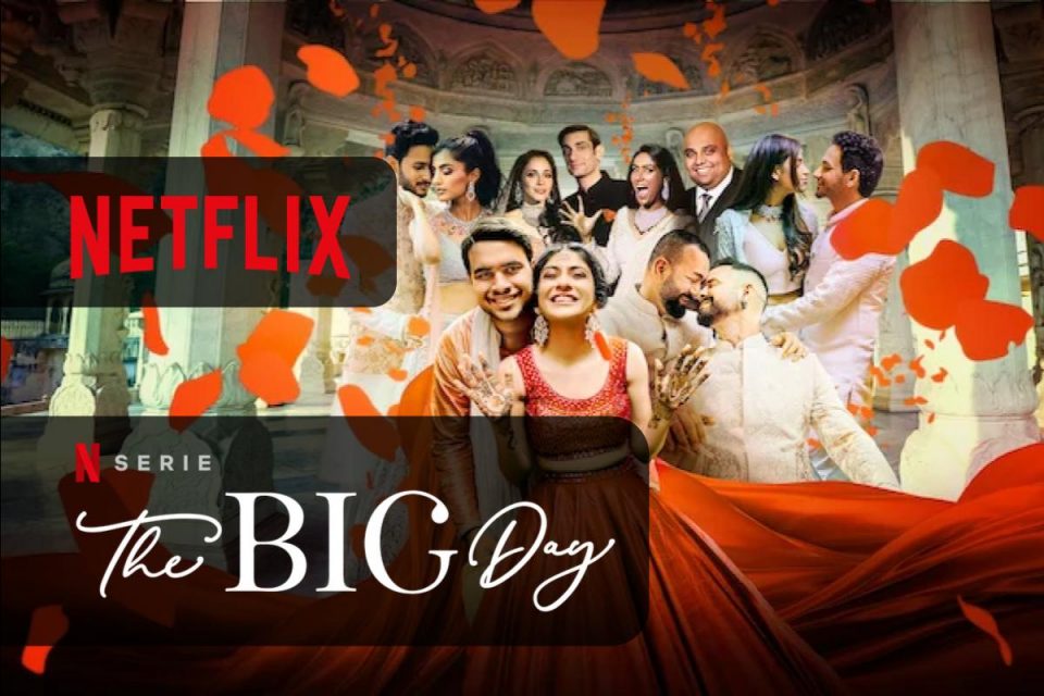 La nuova serie di Netflix The Big Day è uno sguardo coinvolgente sui matrimoni indiani