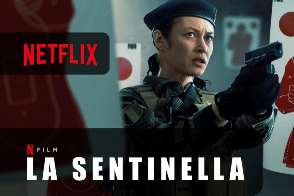 La sentinella arriva su Netflix un Thriller d'azione francese da non perdere