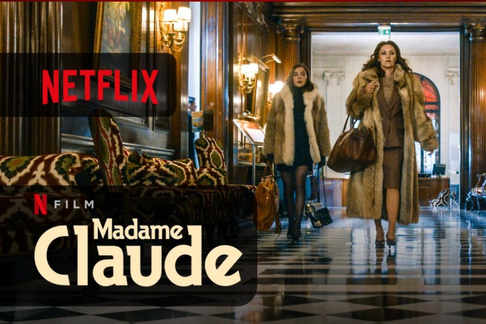 Madame Claude da oggi disponibile su Netflix il Film sull'icona del sesso di Parigi