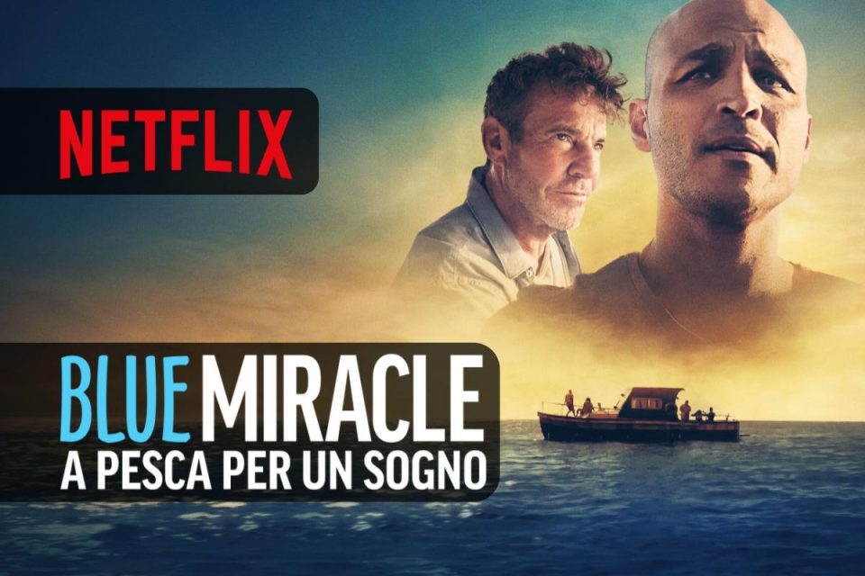 Blue Miracle - A pesca per un sogno un Film basato su una storia vera