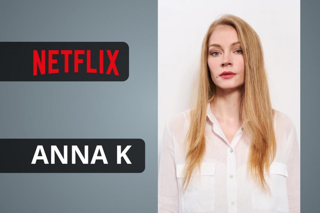 Netflix annuncia il primo dramma originale russo ANNA K