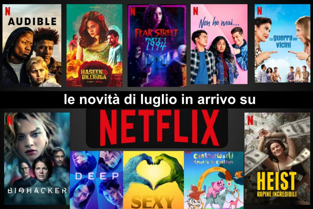 Tutte i nuovi arrivi in streaming su Netflix a Luglio 2021