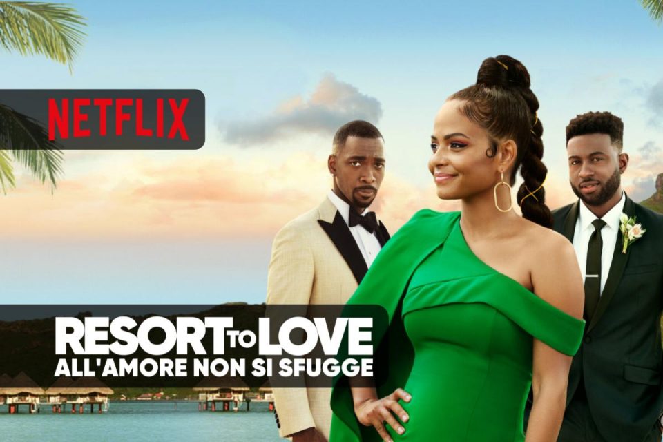 Resort to Love - All'amore non si sfugge una divertente commedia romantica da vedere su Netflix