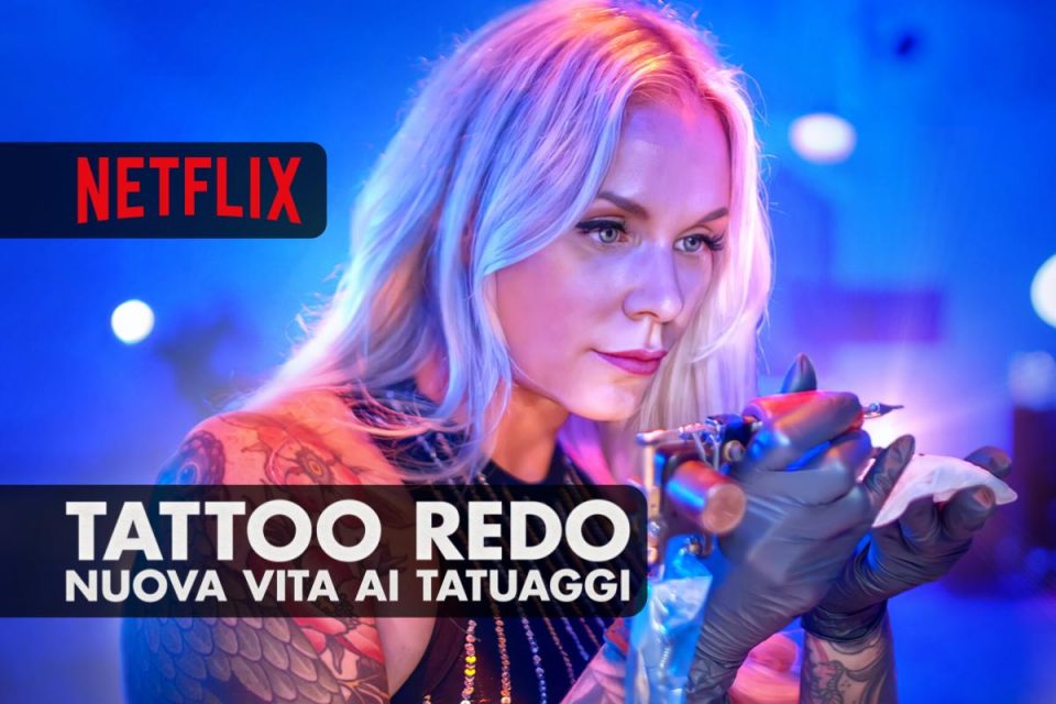 Tattoo Redo: nuova vita ai tatuaggi arrivata la Stagione 1 su Netflix