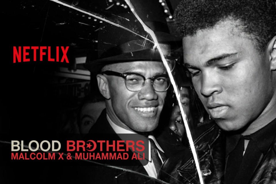 Blood Brothers: Malcolm X & Muhammad Ali arriva oggi su Netflix