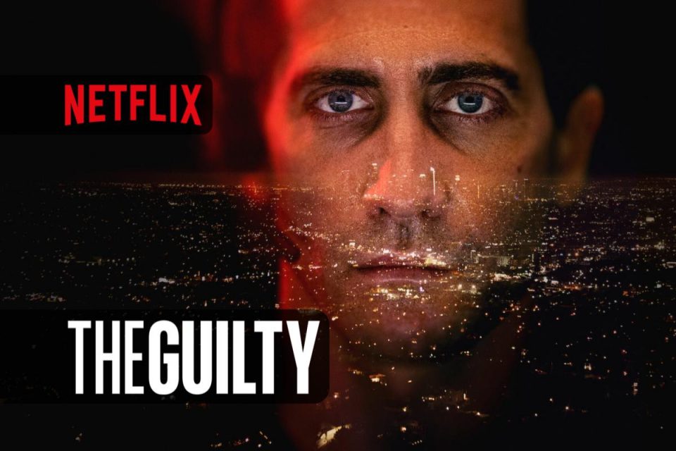 The Guilty su Netflix il Film thriller con Jake Gyllenhaal