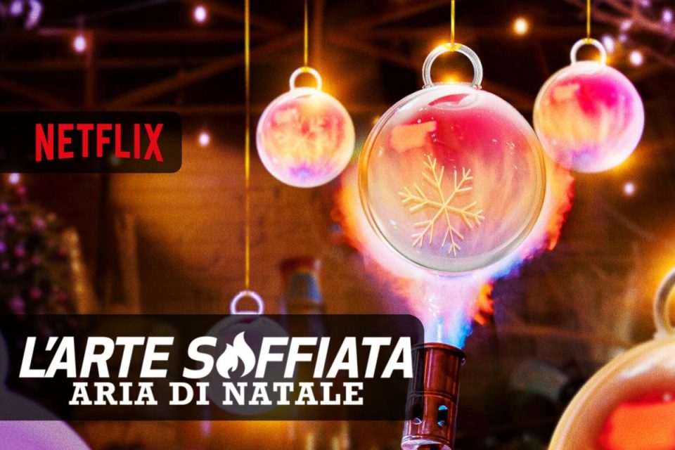 L'arte soffiata: Aria di Natale riparte su Netflix la competizione artistica