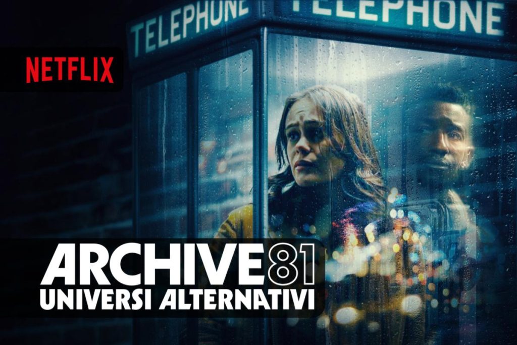 Archive 81 – Universi alternativi la nuova serie Thriller di fantascienza di Netflix