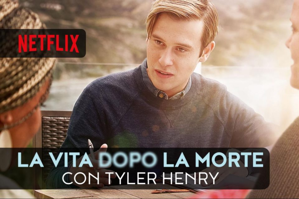 La vita dopo la morte - Con Tyler Henry una docuserie investigativa arriva su Netflix