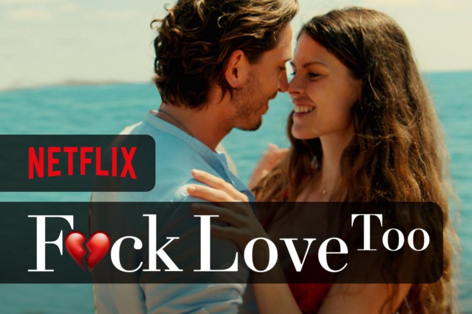Netflix F*ck Love Too il sequel del film olandese è disponibile su Netflix