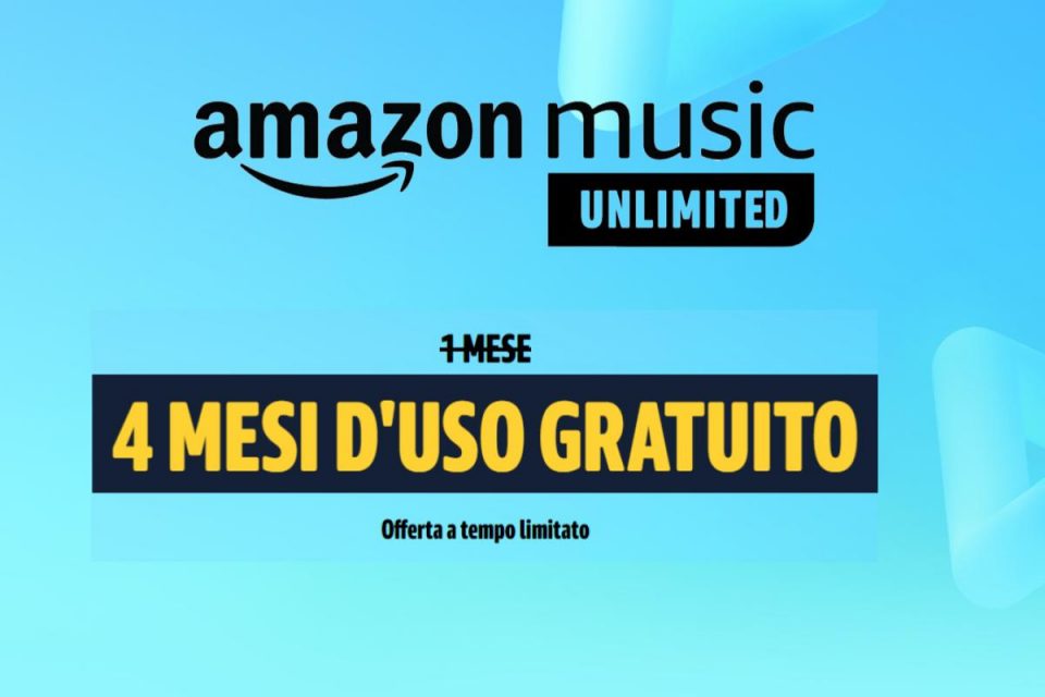 amazon music unlimited 4 mesi gratis