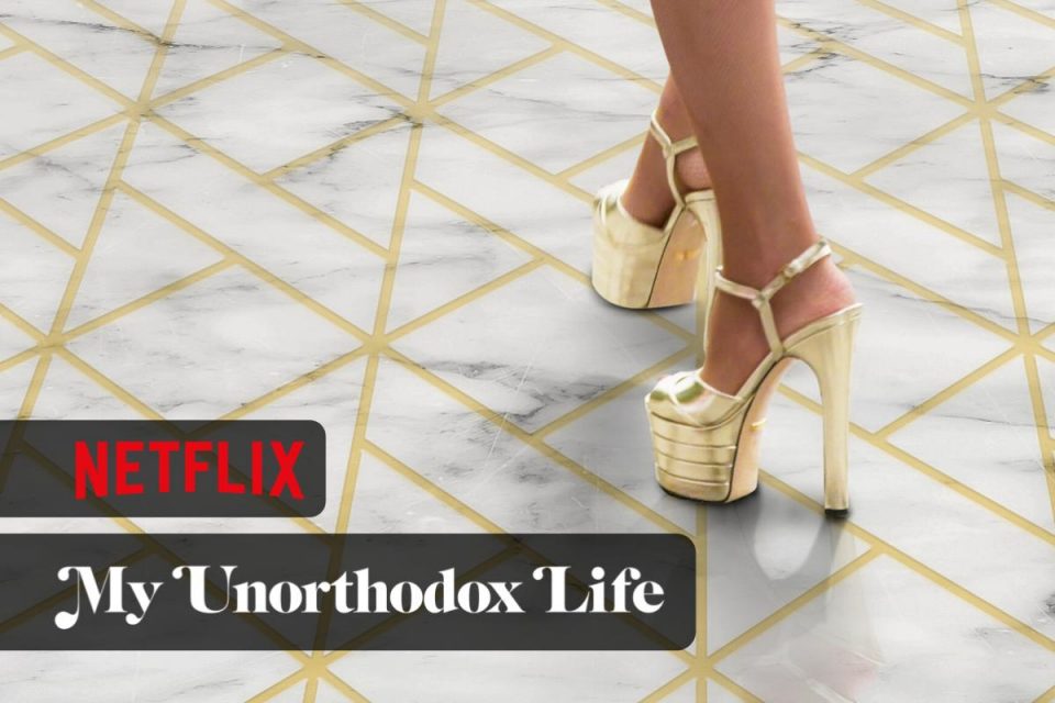 My Unorthodox Life la seconda stagione è arrivata su Netflix