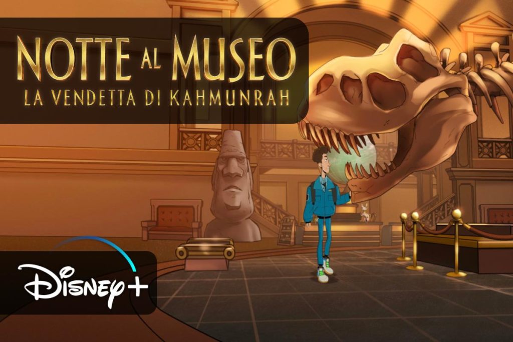 Una notte al museo: la vendetta di Kahmunrah l'avventura su Disney+ per tutta la famiglia