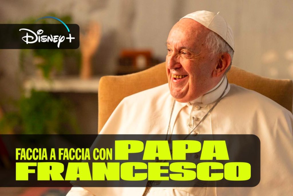Faccia a Faccia con Papa Francesco, uno speciale intimo che va oltre i confini su Disney+