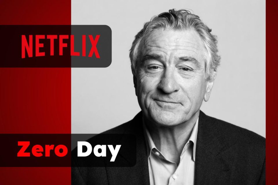 Serie Netflix "Zero Day" di Robert de Niro: cosa sappiamo finora