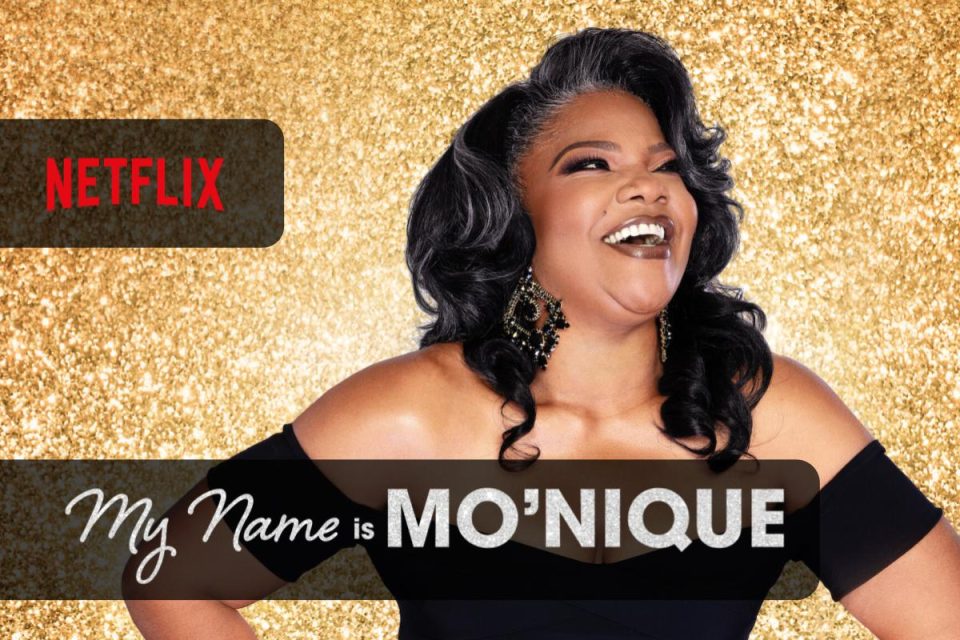 My Name Is Mo’Nique il nuovo speciale stand-up di Netflix