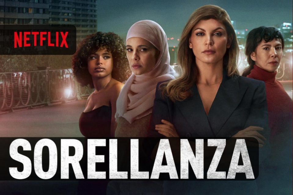 Sorellanza, la serie drammatica di Netflix da guardare oggi in streaming