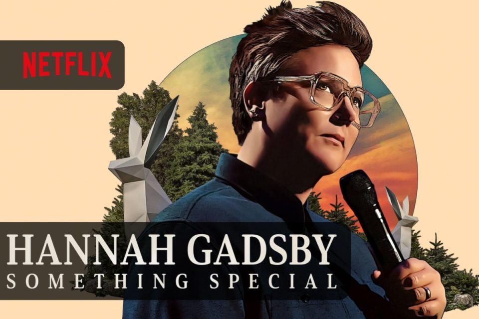 Hannah Gadsby: Something Special è ora disponibile su Netflix
