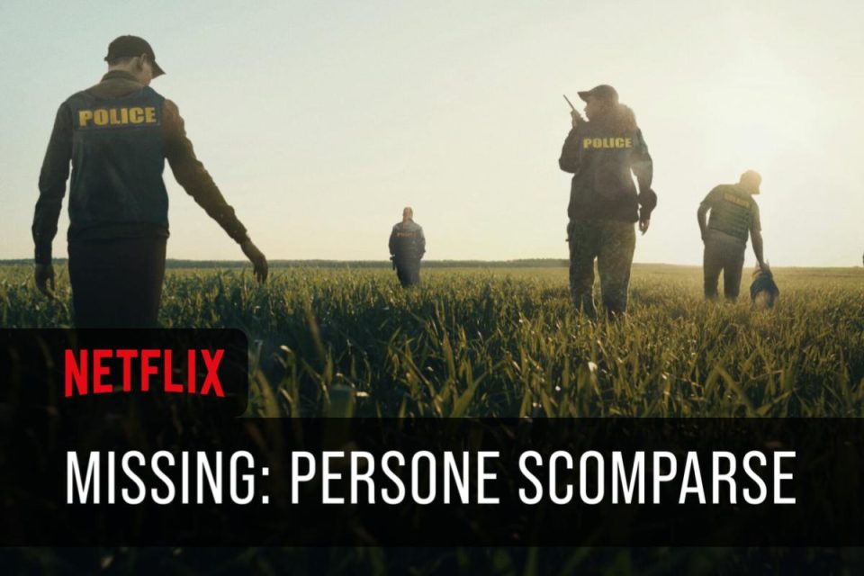 Missing: persone scomparse la prima stagione della docuserie true crime Netflix