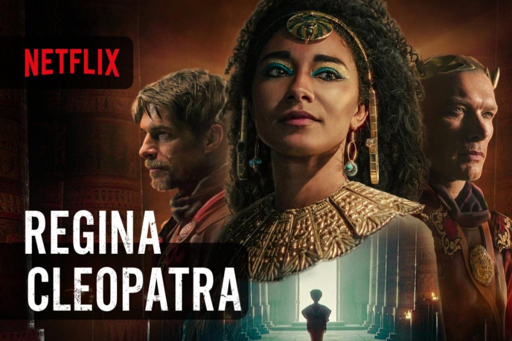 Regina Cleopatra ultimo faraone d'Egitto Netflix