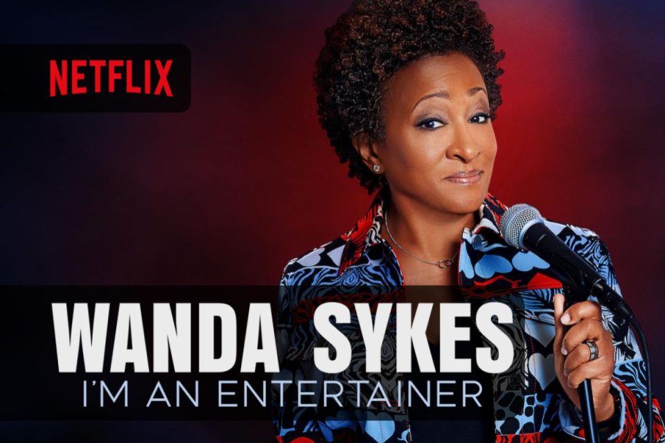 Wanda Sykes: I'm An Entertainer Speciale stand-up Netflix