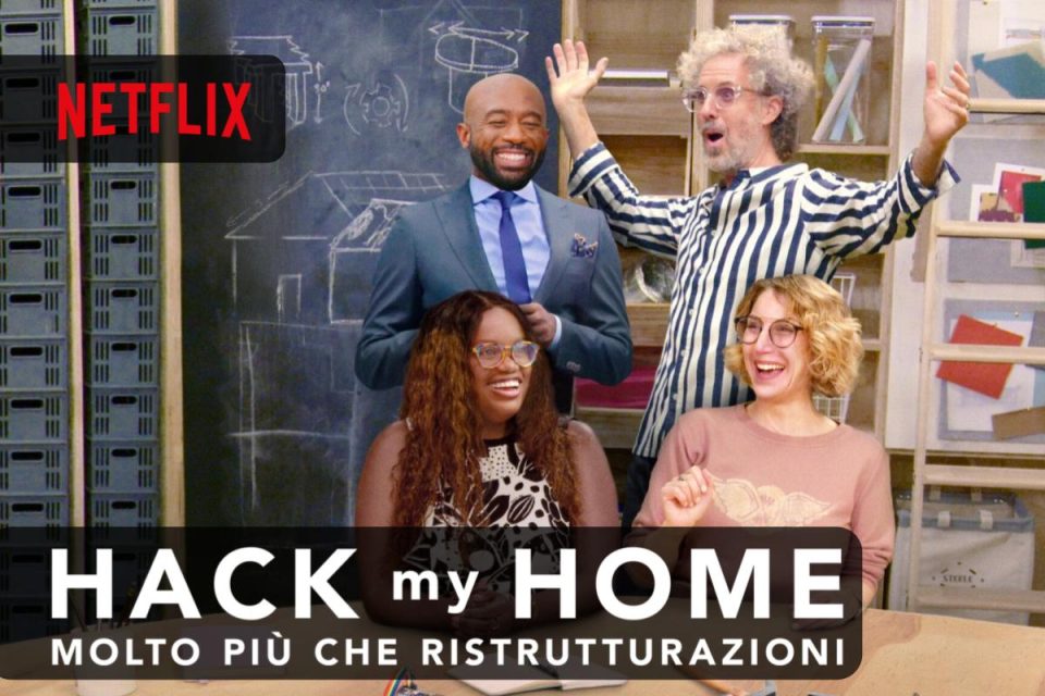 Hack My Home: molto più che ristrutturazioni la prima stagione arriva su Netflix