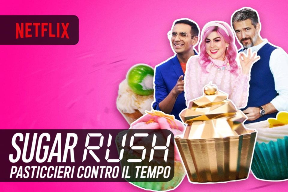 Sugar Rush: Pasticcieri contro il tempo la prima Stagione è arrivata in streaming su Netflix