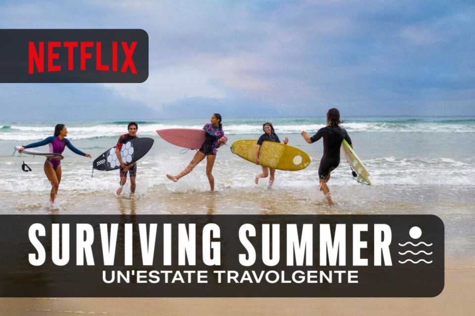 Surviving Summer - Un'estate travolgente Stagione 2 Netflix