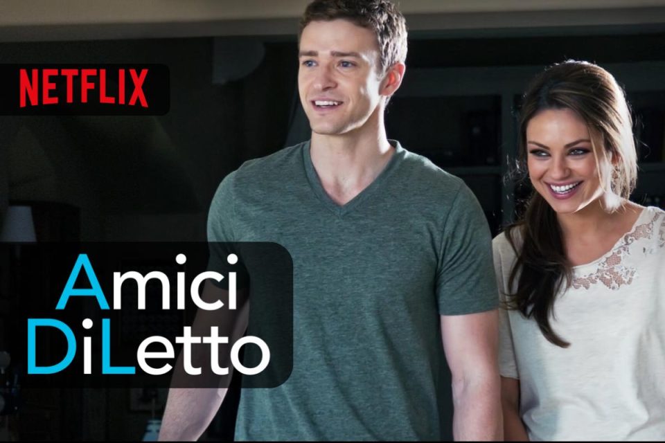 Amici di Letto una commedia romantica con Justin Timberlake e Mila Kunis  ora su Netflix 