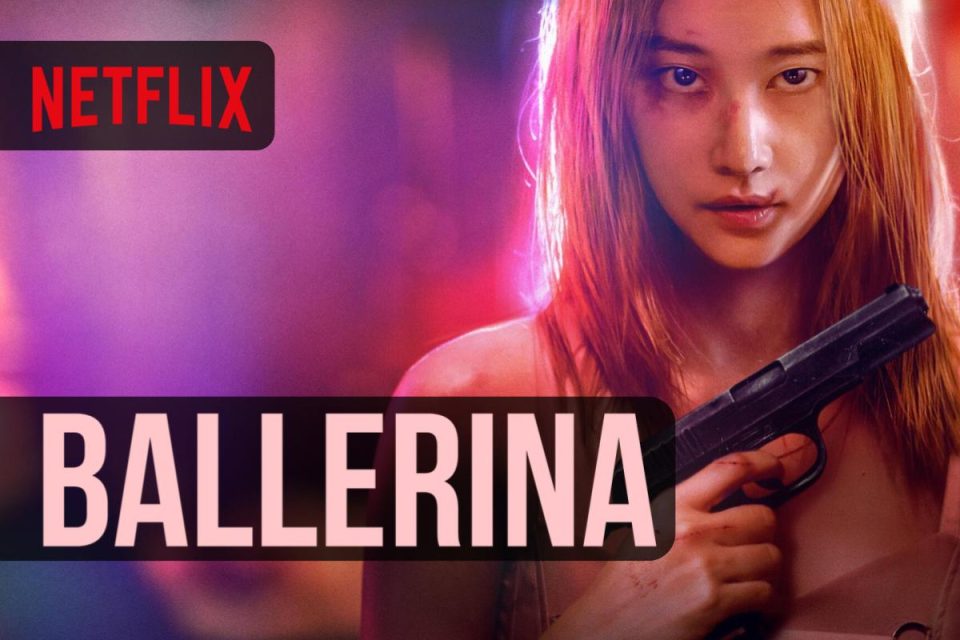 Ballerina il film crime action coreano arriva su Netflix