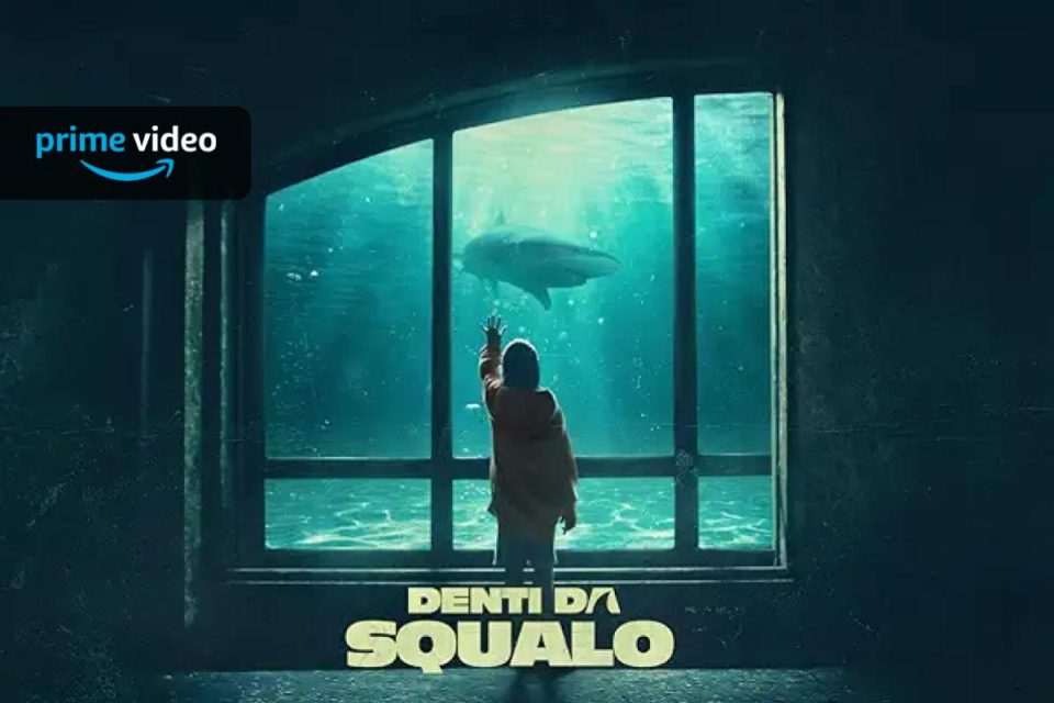 Denti da squalo il film italiano del 2023 è in streaming su Amazon Prime Video