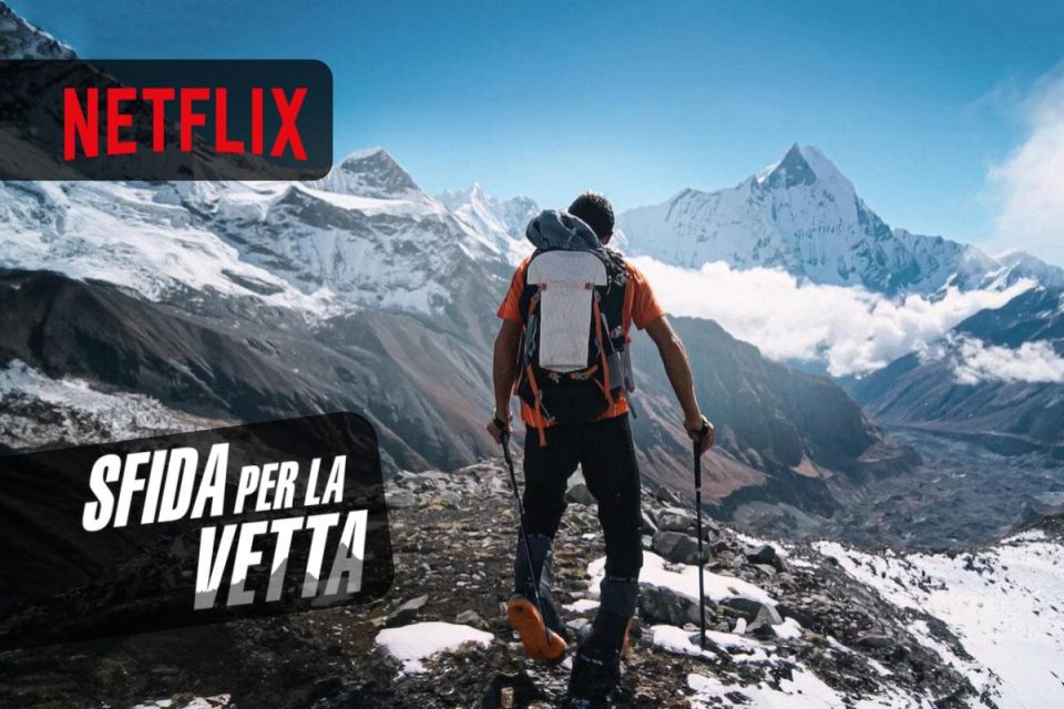 Sfida per la vetta un Film Netflix su viaggi e avventura