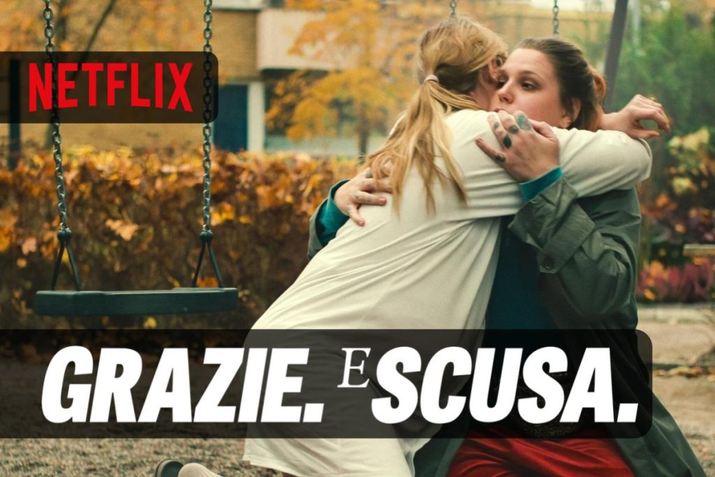 Grazie. E scusa. una commedia commovente e drammatica da vedere su Netflix