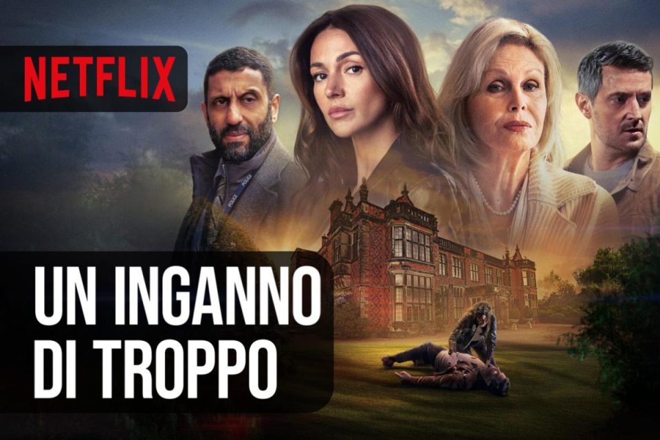 Un inganno di troppo una Miniserie drammatica da vedere su Netflix