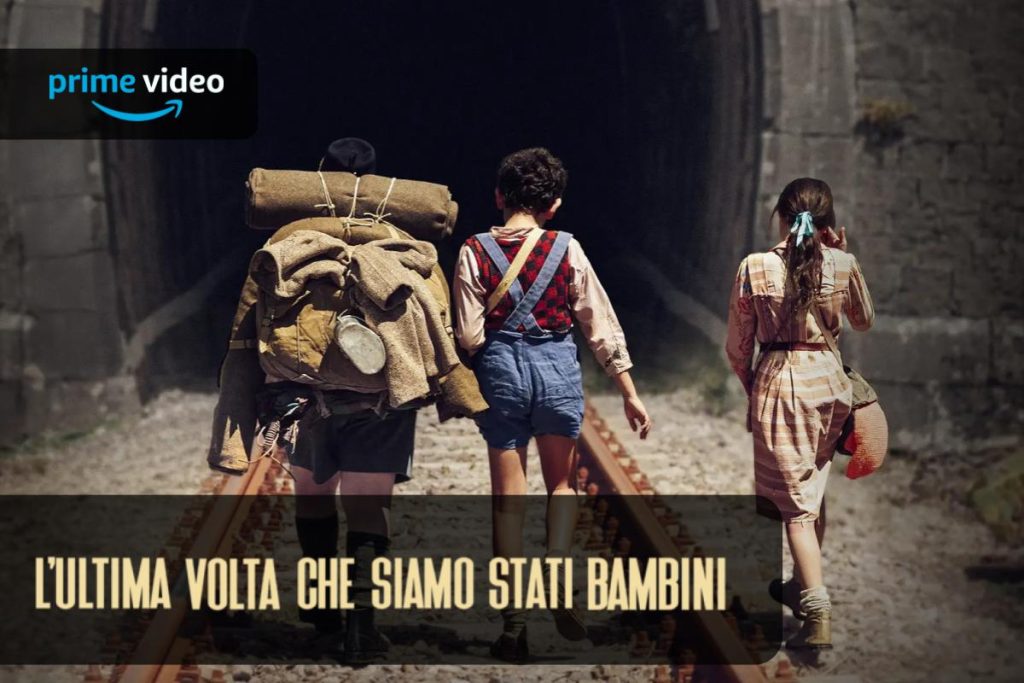 l'ultima volta che siamo stati bambini amazon prime video