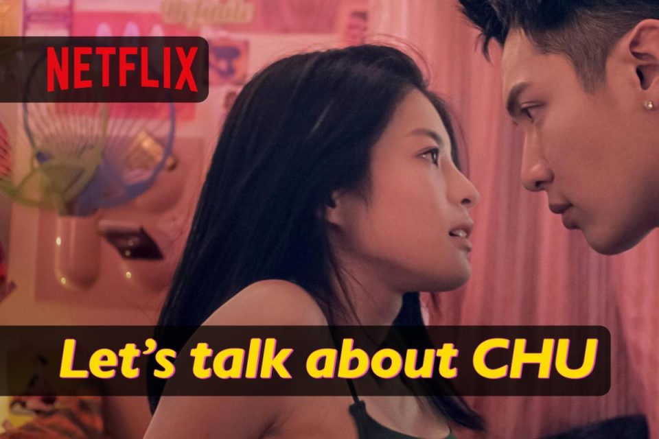 Let's Talk About CHU la nuova commedia TV romantica di Netflix