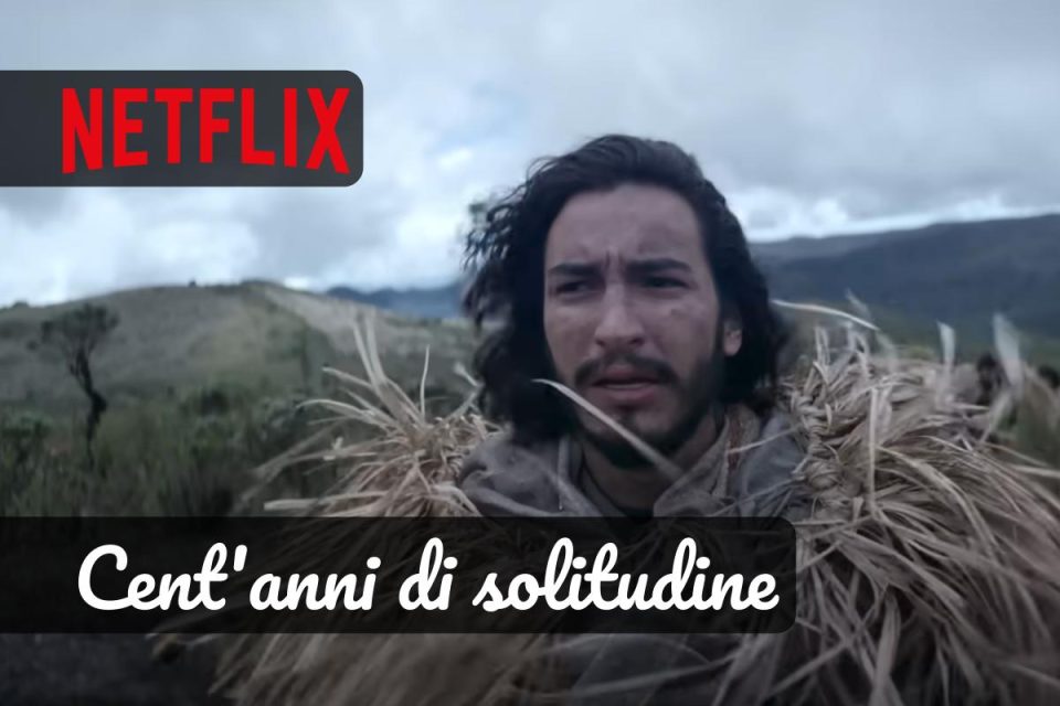 Il trailer di "Cent'anni di solitudine" di Netflix anticipa il primo adattamento in assoluto del capolavoro letterario