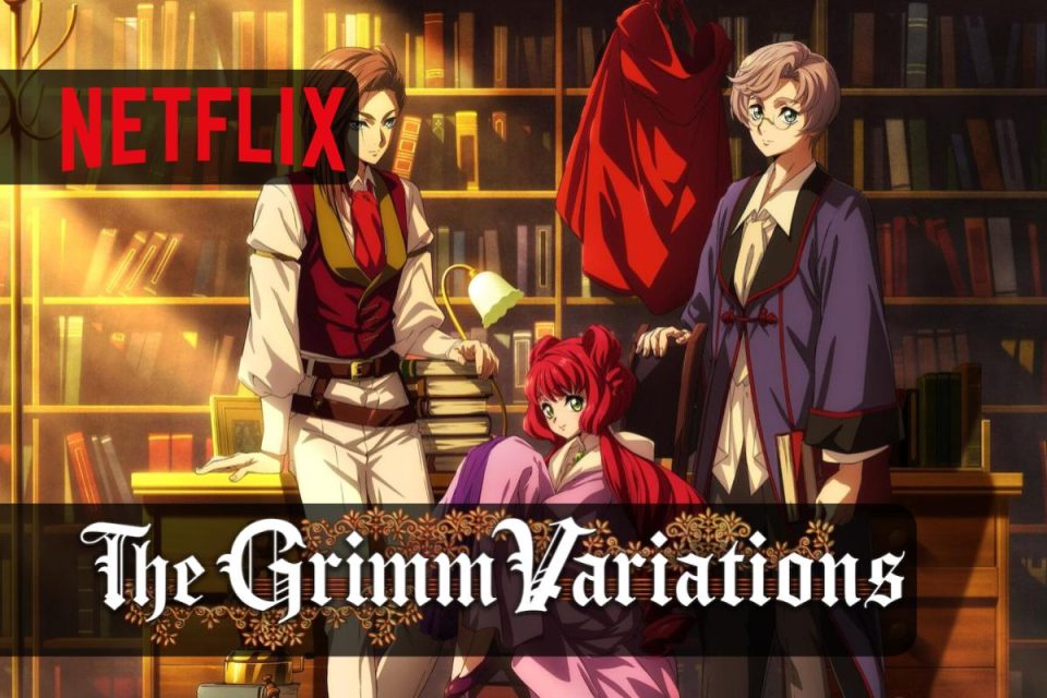The Grimm Variations un anime dark e accattivante da vedere su Netflix