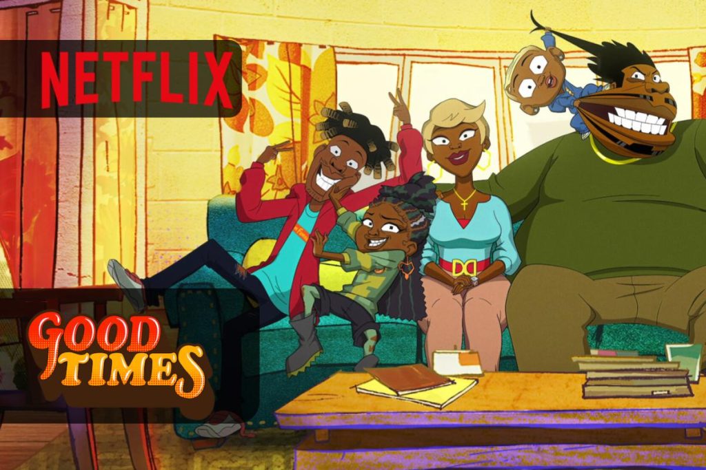 good times netflix serie