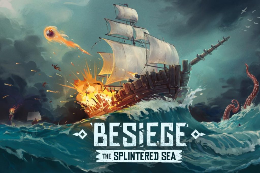 TUTTI A BORDO! DISPONIBILE ORA L'ESPANZIONE DI BESIEGE THE SPLINTERED SEA